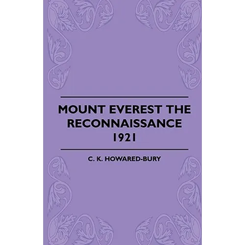 Mount Everest The Reconnaissance, 1921 - Paperback