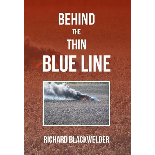 Behind the Thin Blue Line - Hardcover