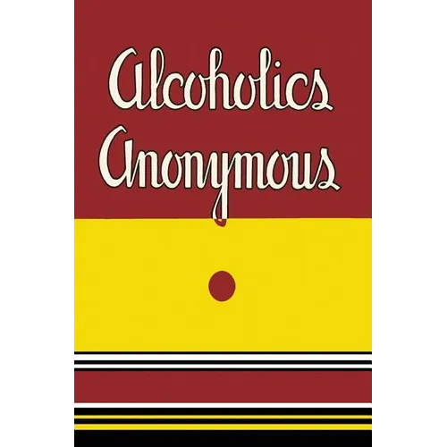 Alcoholics Anonymous: 1939 First Edition - Paperback