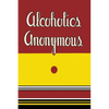Alcoholics Anonymous: 1939 First Edition - Paperback