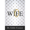 Wife: Becoming the Right One for the Right One - Paperback