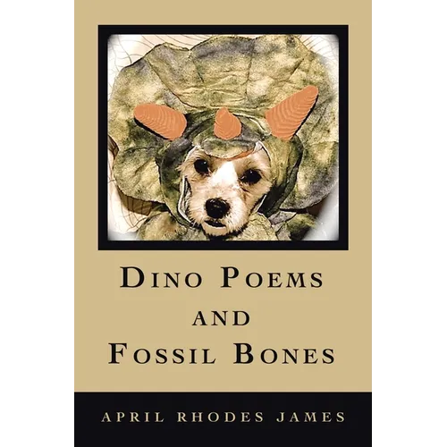 Dino Poems and Fossil Bones - Paperback