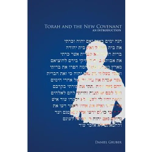 Torah and the New Covenant, An Introduction - Paperback