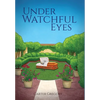 Under Watchful Eyes - Hardcover
