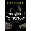 Today and Tomorrow: Commemorative Edition of Ford's 1926 Classic - Hardcover