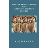 Girls in Sainik Schools and Rashtriya Military Schools - Hardcover