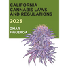 2023 California Cannabis Laws and Regulations - Hardcover