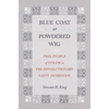 Blue Coat or Powdered Wig: Free People of Color in Pre-Revolutionary Saint Domingue - Paperback