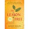 The Lemon Tree: An Arab, a Jew, and the Heart of the Middle East - Paperback