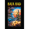 Baja Bad - Hardcover