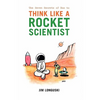 The Seven Secrets of How to Think Like a Rocket Scientist - Paperback