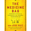 The Medicine Bag: Shamanic Rituals & Ceremonies for Personal Transformation - Paperback