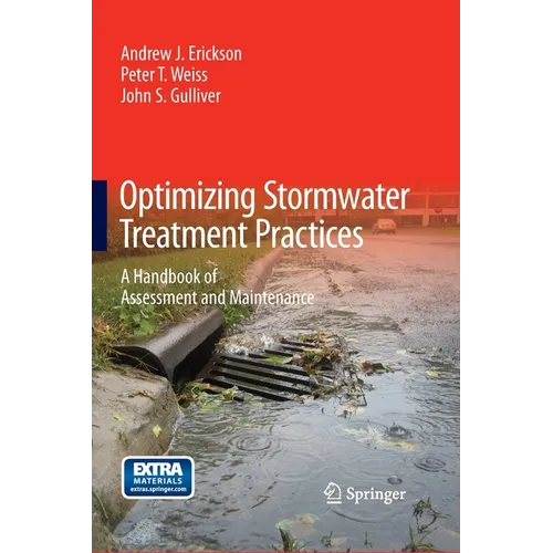 Optimizing Stormwater Treatment Practices: A Handbook of Assessment and Maintenance - Paperback