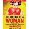 The Nature of a Woman: Navigating Her 4 Week Mood cycle Workbook - Paperback