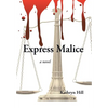 Express Malice - Hardcover