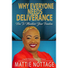 Why Everyone Needs Deliverance: How To Maintain Your Freedom - Paperback