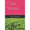 Chai Stories: Growing up in the tea plantations of East India - Paperback