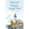 Promise at Refuge Point: A Summer Fling Small Town Romance - Paperback
