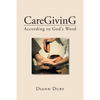 CareGivinG According to God's Word - Paperback