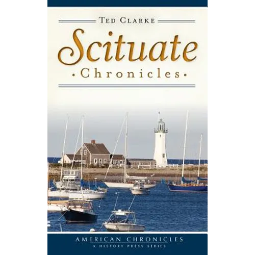 Scituate Chronicles - Hardcover