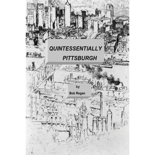 Quintessentially Pittsburgh - Paperback