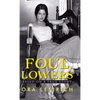Foul Lowers - Hardcover