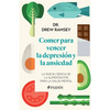 Comer Para Vencer La Depresión Y La Ansiedad - Paperback
