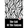 The Call Of The Canyon - Paperback