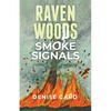 Raven Woods: Smoke Signals - Paperback