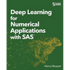 Deep Learning for Numerical Applications with SAS - Paperback