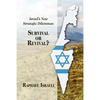 Israel's New Strategic Dilemmas: Survival or Revival? - Paperback
