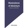 Masterpieces of Adventure-Adventures within Walls - Paperback