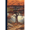 Forest Trees Of New Jersey - Hardcover