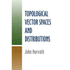 Topological Vector Spaces and Distributions - Paperback