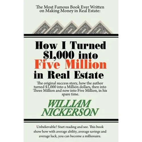 How I Turned $1,000 Into Five Million in Real Estate in My Spare Time - Paperback
