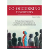 Co-Occurring Disorders: A Whole-Person Approach to the Assessment and Treatment of Substance Use and Mental Disorders (2nd Edition) - Paperback