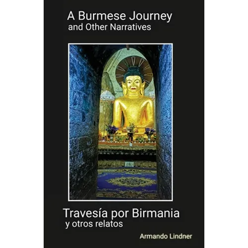 A Burmese Journey and Other Narratives - Paperback