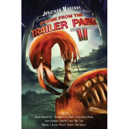 It Came From The Trailer Park: Volume 2 - Paperback