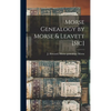 Morse Genealogy by Morse & Leavett [sic] - Hardcover
