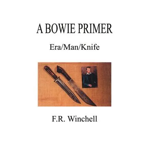 A Bowie Primer: Era/Man/Knife - Paperback