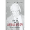 A True Story of an American Nazi Spy: William Curtis Colepaugh - Hardcover