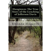 Hangtown: The True Story of the Lynching of Jefferson Davis - Paperback
