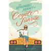 The Remarkable Journey of Coyote Sunrise - Hardcover