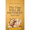 This Time Will Be Different: A Short Book on Making Permanent Changes - Hardcover