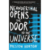 Neanderthal Opens the Door to the Universe - Paperback