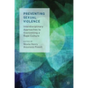 Preventing Sexual Violence: Interdisciplinary Approaches to Overcoming a Rape Culture - Paperback