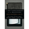 The Ten Commandments and the Beatitudes: Biblical Studies and Ethics for Real Life - Paperback