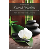 Sacred Practices for Conscious Living: Second Edition - Paperback