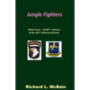Jungle Fighters: Strike Force - 2/502nd Infantry of the 101st Airborne Division - Paperback