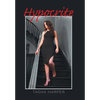 Hypocrite - Hardcover